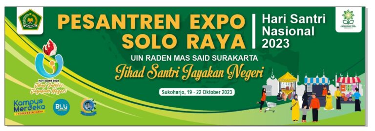 Semarak Hari Santri Nasional 2023, UIN RM Said Surakarta Adakan ‘Pesantren Expo Se-Solo Raya’