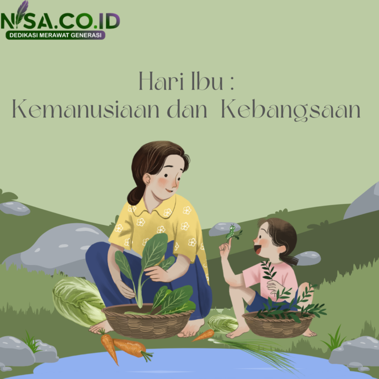 Refleksi Hari Ibu Nasional: Kemanusiaan dan Kebangsaan